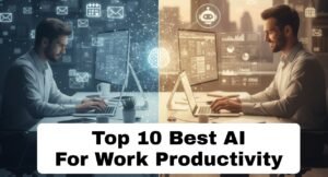 Best AI for Work Productivity